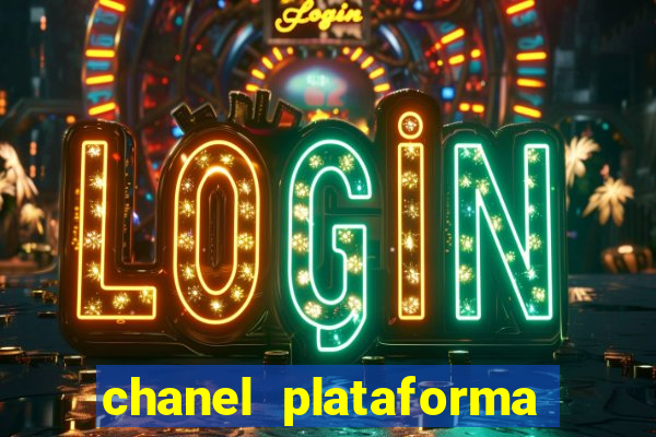 chanel plataforma de jogos